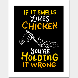 If It Smells Like Chicken Soldering Apparel For Electrician Posters and Art